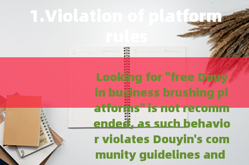 1.Violation of platform rules