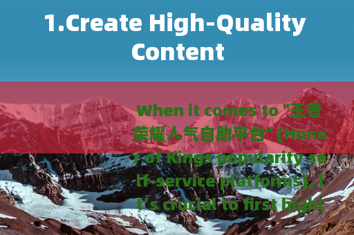 1.Create High-Quality Content